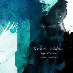 Deliberate Distortion Synesthesia Soundtrack (Daikirai ) - CD cover