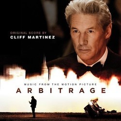 Arbitrage Ścieżka dźwiękowa (Various Artists, Cliff Martinez) - Okładka CD