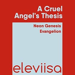 Neon Genesis Evangelion: A Cruel Angel's Thesis Trilha sonora (Eleviisa ) - capa de CD