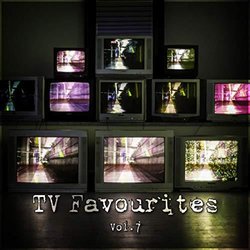 TV Favourites Vol. 7 Soundtrack (Various Artists) - CD cover
