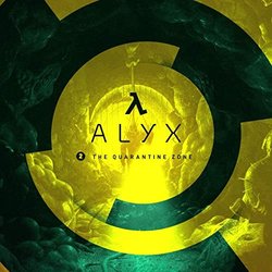 Half-Life: Alyx Chapter 2, The Quarantine Zone Soundtrack (Mike Morasky) - CD cover