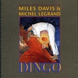 Dingo サウンドトラック (Miles Davis, Michel Legrand) - CDカバー