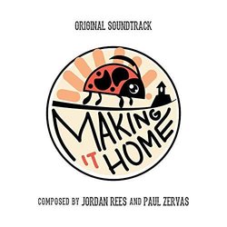 Making It Home サウンドトラック (Jordan Rees, Paul Zervas) - CDカバー