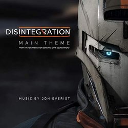Disintegration: Main Theme Soundtrack (Jon Everist) - CD cover