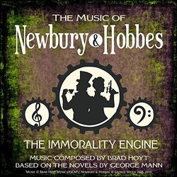 The Music of Newbury & Hobbes: The Immorality Engine Soundtrack (Brad Hoyt) - CD cover