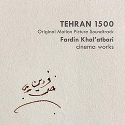 Tehran 1500 Soundtrack (Fardin Khal'atbari) - Cartula