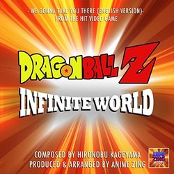 Dragon Ball Z Infinite World: We Gonna Take You There Soundtrack (Hironubu Kageyama) - CD cover