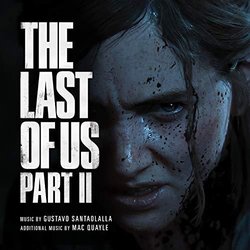 The Last of Us Part II Soundtrack (Mac Quayle, Gustavo Santaolalla) - Cartula