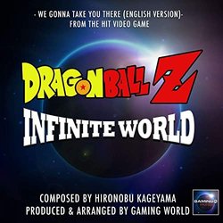 Dragon Ball Z Infinite World: We Gonna Take You There サウンドトラック (Hironubu Kageyama) - CDカバー