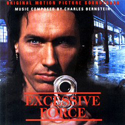 Excessive Force Ścieżka dźwiękowa (Charles Bernstein) - Okładka CD