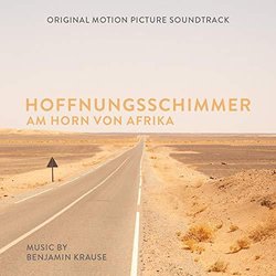 Hoffnungsschimmer Am Horn Von Afrika Colonna sonora (Benjamin Krause) - Copertina del CD