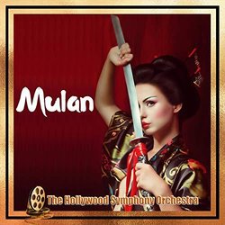 Mulan Soundtrack (The Hollywood Symphony Orchestra and Voices) - CD cover
