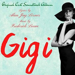 Gigi サウンドトラック (Alan Jay Lerner, Frederick Loewe) - CDカバー