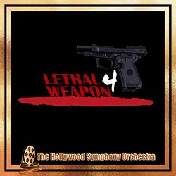 Lethal Weapon 4 Soundtrack (The Hollywood Symphony Orchestra and Voices) - CD cover