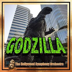 Godzilla Soundtrack (The Hollywood Symphony Orchestra and Voices) - CD cover