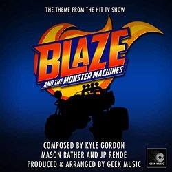 Blaze And The Monster Machines Soundtrack (Kyle Gordon, Mason Rather, JP Rende) - CD-Cover