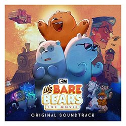 We Bare Bears: The Movie Soundtrack (We Bare Bears) - CD cover