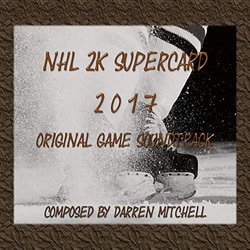 NHL 2K17 Supercard Soundtrack (Darren Mitchell) - CD cover