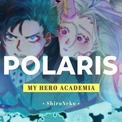 My Hero Academia: Polaris Colonna sonora (Shironeko ) - Copertina del CD