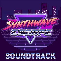 Synthwave Escape Trilha sonora (Nick Culbertson) - capa de CD