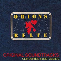 Orions Belte Soundtrack (Geir Bhren, Bent serud) - CD cover