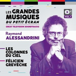 Les Colonnes du ciel / Flicien Grevche Ścieżka dźwiękowa (Raymond Alessandrini) - Okładka CD