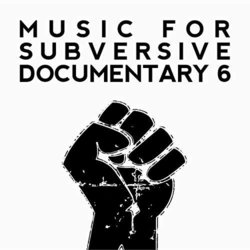 Music for Subversive Documentary 6 Soundtrack (Miro Berlin, Lars Kurz, Manuel Loos, Philip Stegers) - CD cover