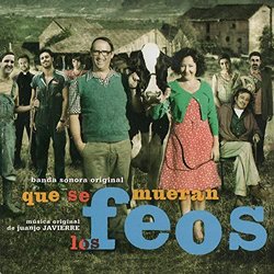 Que se Mueran los Feos Soundtrack (Juanjo Javierre) - CD cover