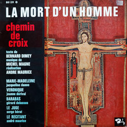 La Mort d'un homme - Chemin de croix 声带 (	Bernard Dimey, Michel Magne) - CD封面