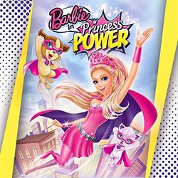 Barbie in Princess Power Soundtrack (Jim Dooley) - CD cover
