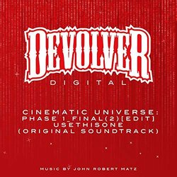 Devolver Digital Cinematic Universe: Phase 1-Final-2 - edit - Usethisone Soundtrack (John Robert Matz) - CD-Cover