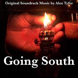 Going South Soundtrack (Alex Tyfer) - CD cover
