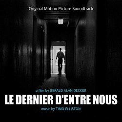 Le Dernier D'entre Nous Colonna sonora (Timo Elliston) - Copertina del CD