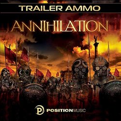 Annihilation - Position Music - Trailer Music Ścieżka dźwiękowa (Various artists) - Okładka CD