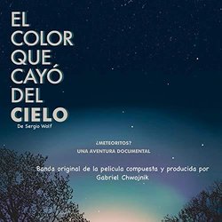 El Color Que Cayo Del Cielo 声带 (Gabriel Chwojnik) - CD封面