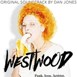 Westwood: Punk, Icon, Activist サウンドトラック (Dan Jones) - CDカバー