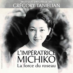 L'Impratrice Michiko la force du roseau サウンドトラック (Grgory Tanilian) - CDカバー