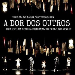 A Dor dos Outros Colonna sonora (Pablo Iskaywari) - Copertina del CD