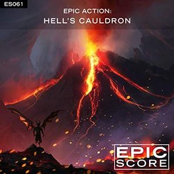 Epic Action: Hell's Cauldron サウンドトラック (Epic Score) - CDカバー