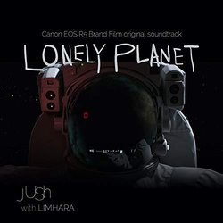 Canon EOS R5 Brand Film: Lonely Planet サウンドトラック (Jush ) - CDカバー