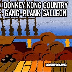 Donkey Kong Country: Gang-Plank Galleon Bande Originale (DonutDrums ) - Pochettes de CD