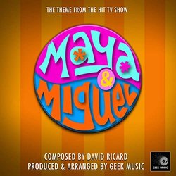 Maya And Miguel Theme Tune Soundtrack (David Ricard) - CD cover