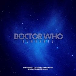 Doctor Who: Remnants Theme Music Ścieżka dźwiękowa (Isaac Emberson-Heeks) - Okładka CD