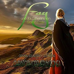Fay und das Geheimnis von Glaston Castle Soundtrack (Christoph Cremer) - CD cover