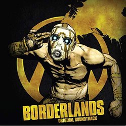 Borderlands Soundtrack (Sascha Dikiciyan, Jesper Kyd, Tim Larkin, Raison Varner, Cris Velasco) - CD cover