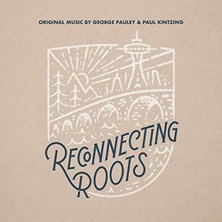 Reconnecting Roots Season 2 Soundtrack ( 	George Pauley, Paul Kintzing	) - CD-Cover