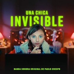 Una Chica Invisible Bande Originale (Pablo Crespo) - Pochettes de CD