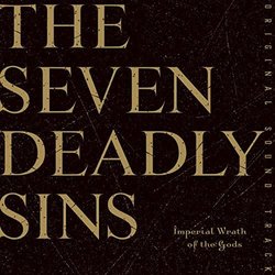 The Seven Deadly Sins: Imperial Wrath of the Gods Soundtrack (Hiroyuki Sawano, Kohta Yamamoto) - CD cover