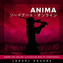 Sword Art Online: Alicization War of Underworld: Anima 声带 (Laharl Square) - CD封面