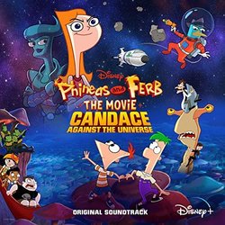 Phineas and Ferb The Movie: Candace Against the Universe Colonna sonora (Danny Jacob) - Copertina del CD